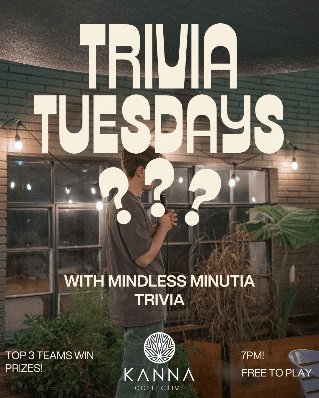 A person stands indoors holding a drink, surrounded by string lights and plants. Text promotes "Trivia Tuesdays" at Kanna Collective with prizes, 7pm, and free entry.