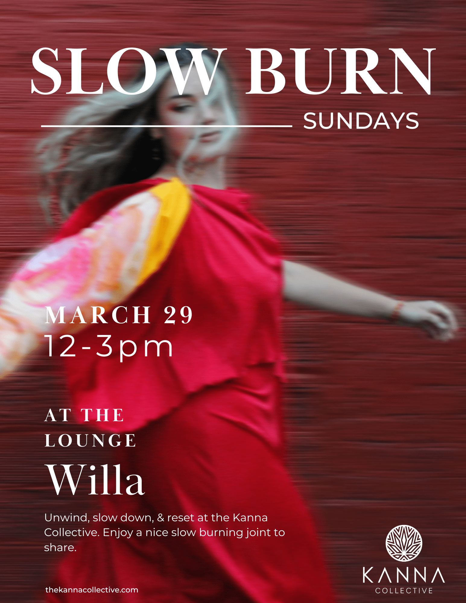 A woman in a flowing red dress poses in front of a blurred red background. Text advertises “Slow Burn Sundays” on March 29, 12-3pm at the Kanna Collective lounge.