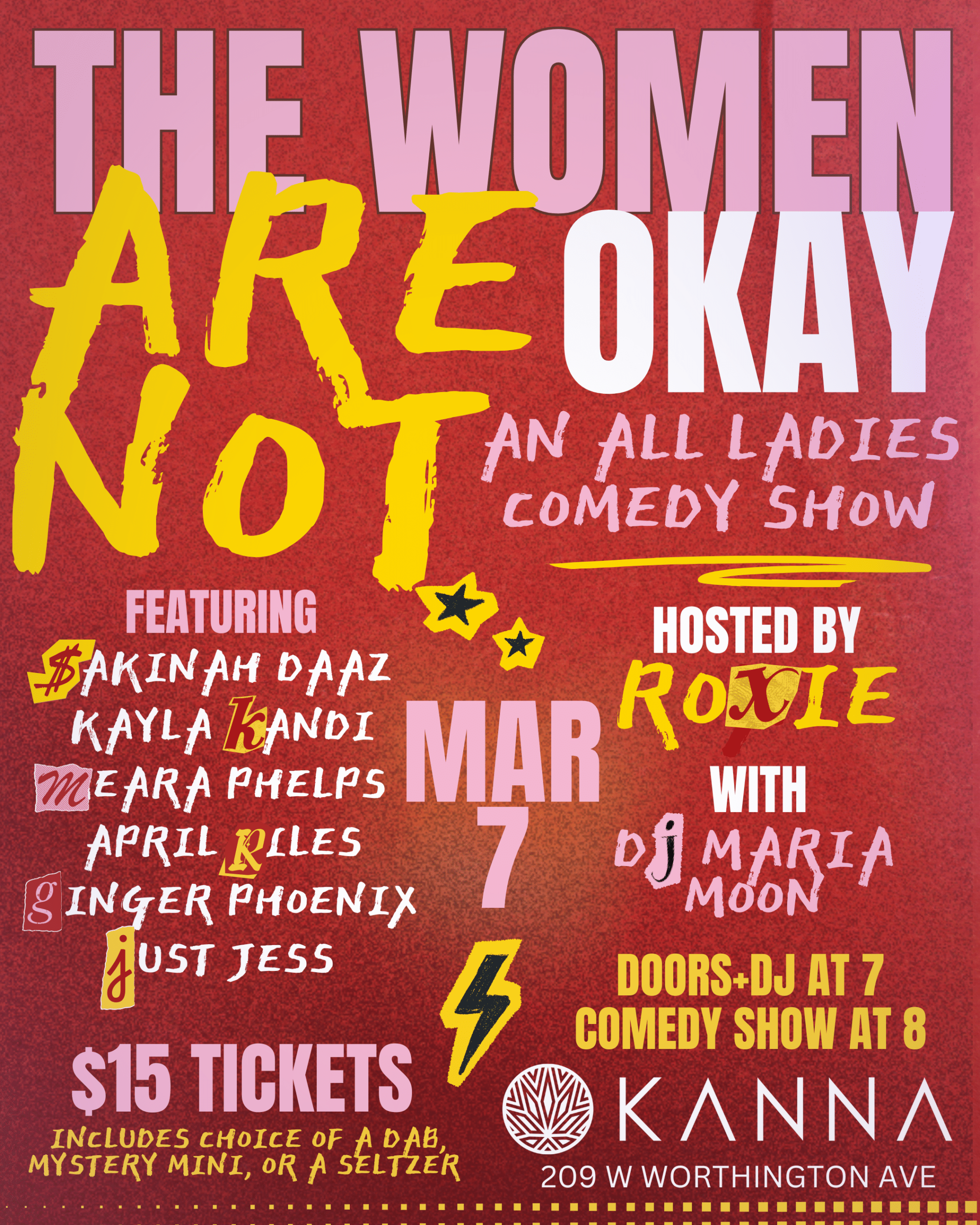 Poster for "The Women Are Not Okay," an all-ladies comedy show on March 7 at Kanna, featuring several comedians. Tickets $15. Doors and DJ at 7, show at 8.